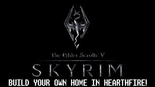 Build Your Own House Skyrim Guide