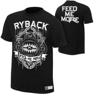 Feed Me More Ryback Shirt