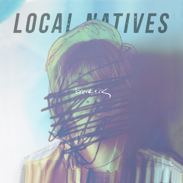 Local Natives Breakers Mp3