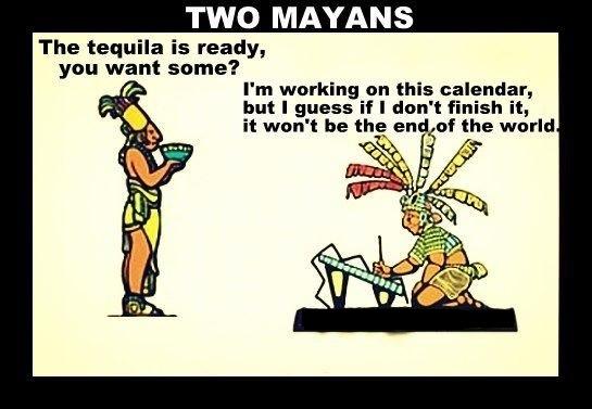 Mayan Calendar 2012 Funny