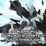 Pokemon Black 2 Walkthrough Gamefaqs